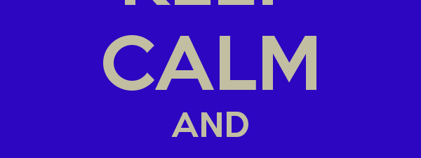 poster about keeping calm and cleaning your car
